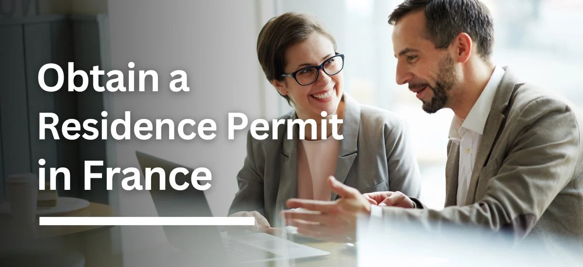 Obtain Residency in France